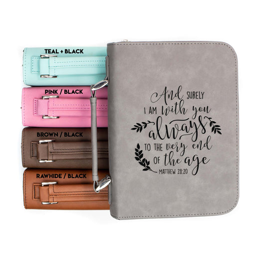 With You Always to the Very End Matthew 28-20 Bible Cover | Faux Leather With Handle + Pockets